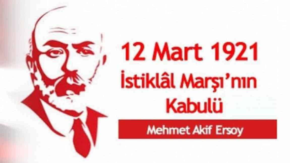  Mehmet Akif Ersoy'u Anma ve İstiklal Marşı'nın Kabul Ediliş Günü